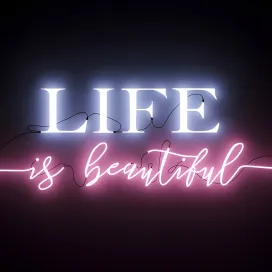 Neon text life is beautiful
